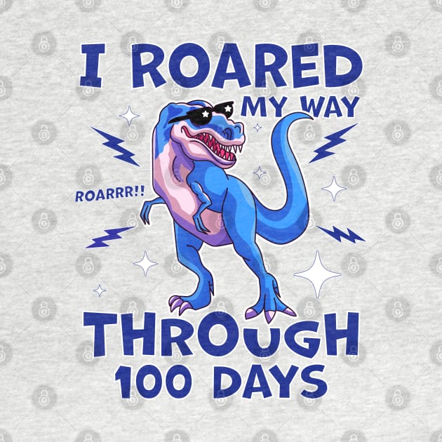 T-Rex 100th Day of School I Roared My Way Through 100 Days by OrangeMonkeyArt